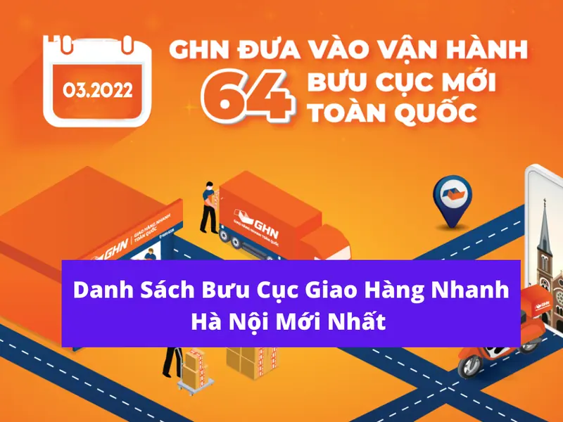 157 Bưu Cục GHN Hà Nội – Địa Chỉ, Chỉ Đường (10/2026)
