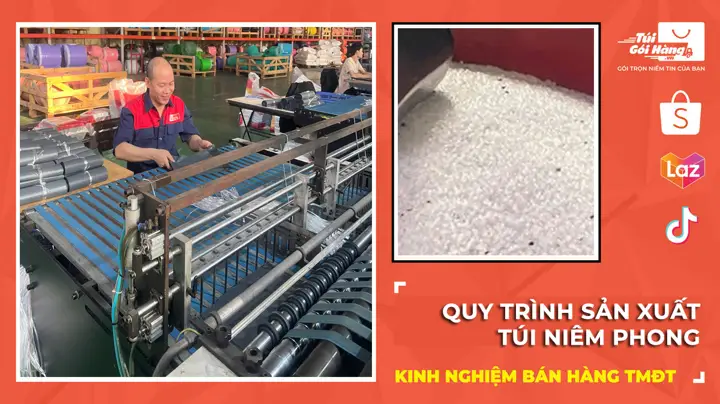 Quy Trình Sản Xuất Túi Niêm Phong Gói Hàng