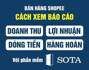 cách xem doanh thu lợi nhuận bán hàng shope với sotalink