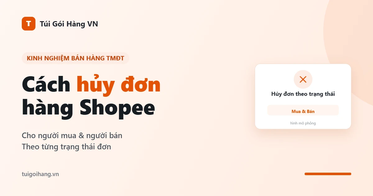 Cách hủy đơn hàng Shopee cho người mua và người bán