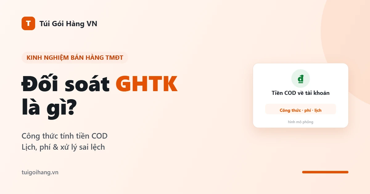 Đối soát GHTK là gì, lịch phí và cách xử lý sai lệch